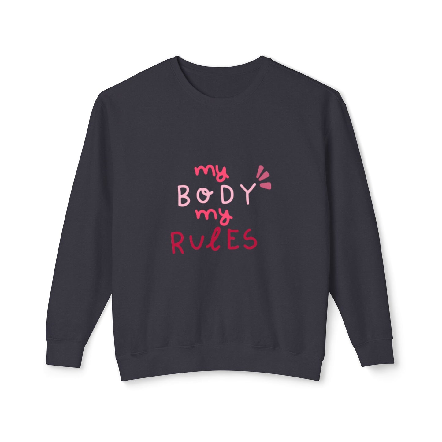 My body Unisex Lightweight Crewneck Sweatshirt