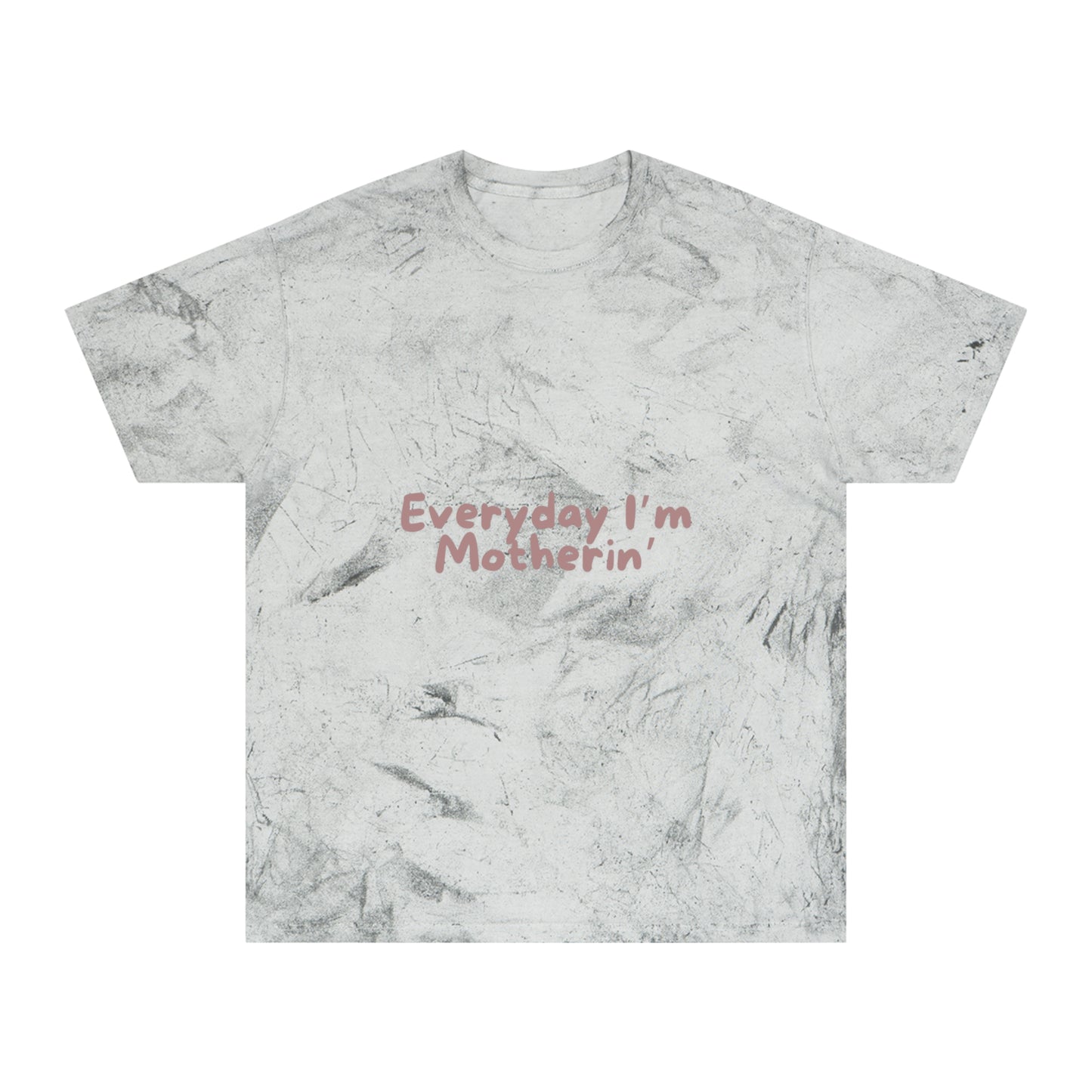 Every day I'm mothering Unisex Color Blast T-Shirt