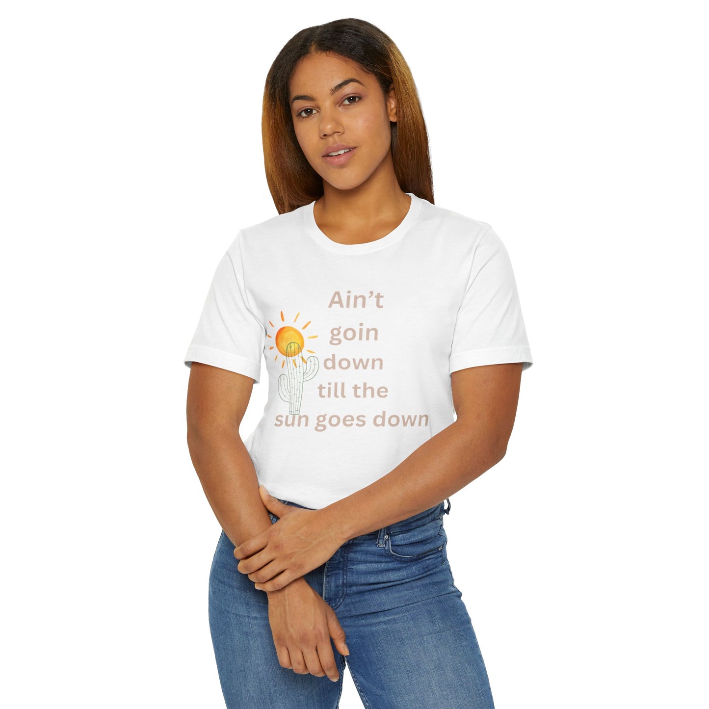 Until the sun goes down Unisex Jersey T-Shirt