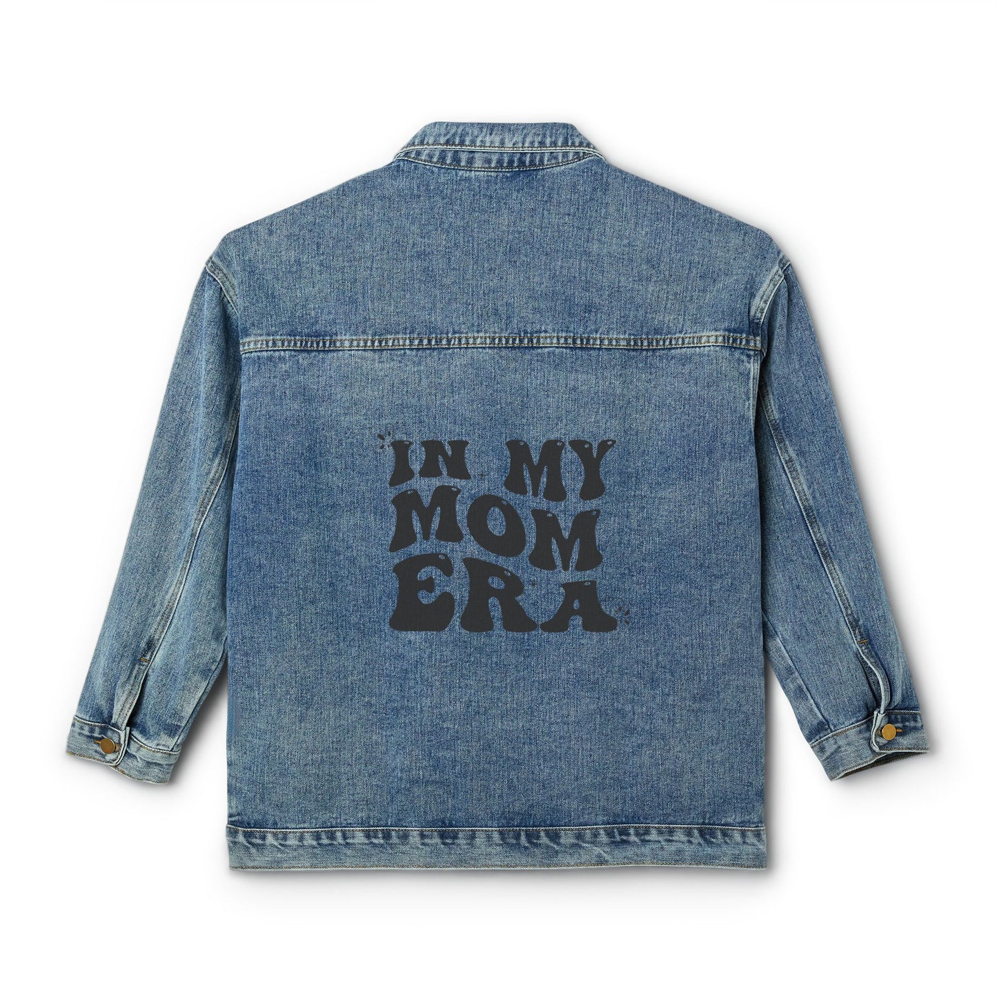 In my Mom era Women's Denim Jacket