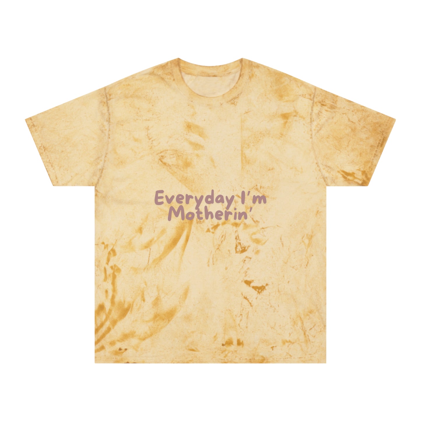 Every day I'm mothering Unisex Color Blast T-Shirt